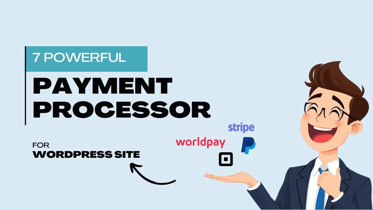 WordPress Payment Processor - 7 Powerful Methods to Skyrocket Sales